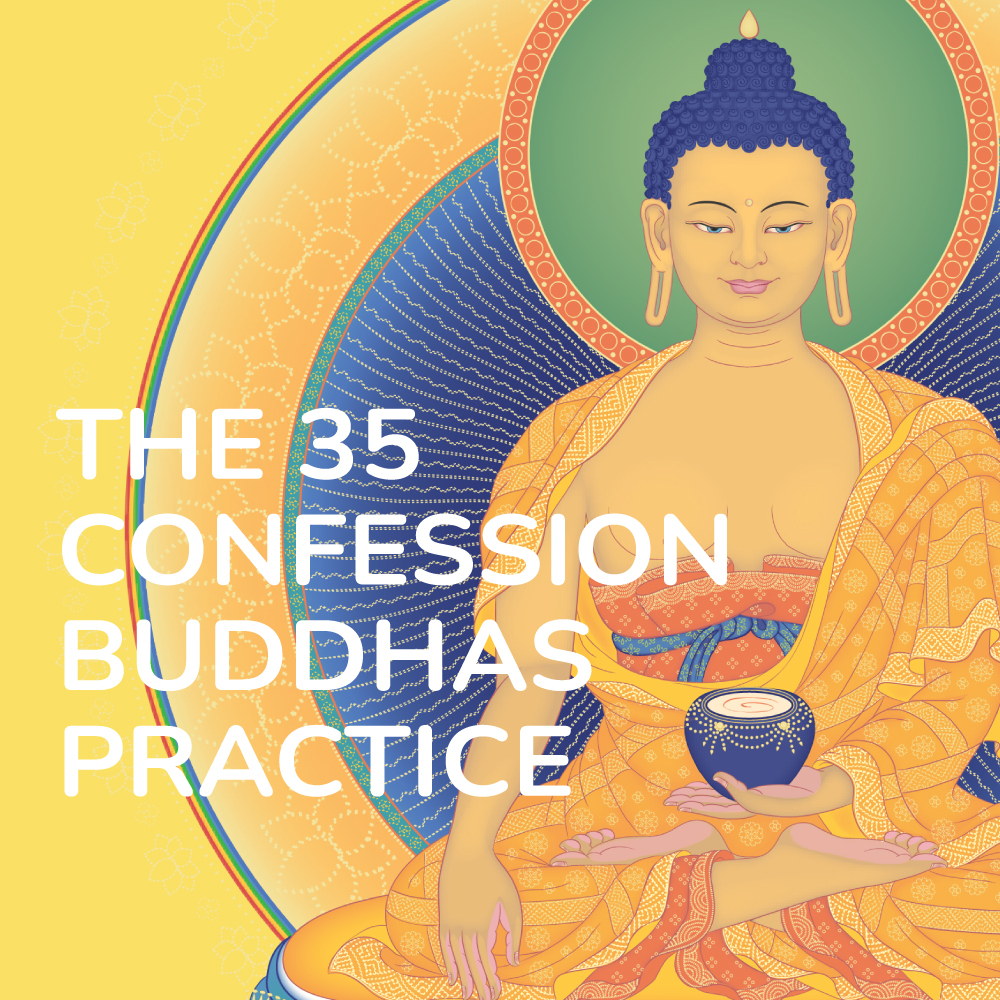 35 Confession Buddhas Practice, purification practice, purify negative karma, receive blessings, prostrations