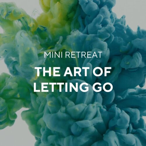 The Art of Letting Go, mini retreat, learn to meditate, emotional freedom, reduce unhelpful states of minds, free from anxiety, stress and anger.